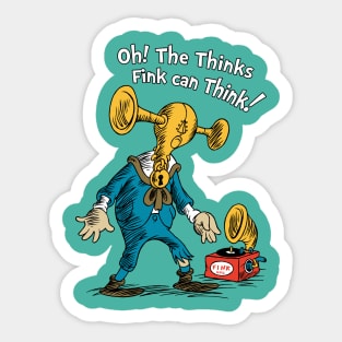 Oh! The Thinks Fink Can Think! Sticker